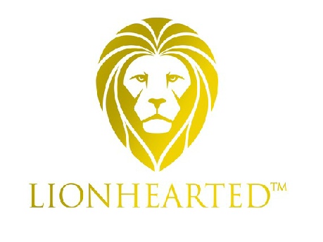 Lionhearted where we all are.... to know - Courage! more confident, calm and composed.